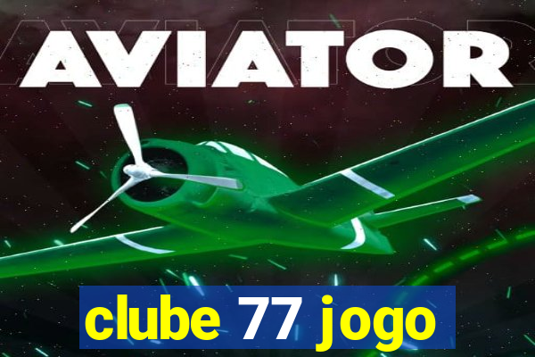 clube 77 jogo